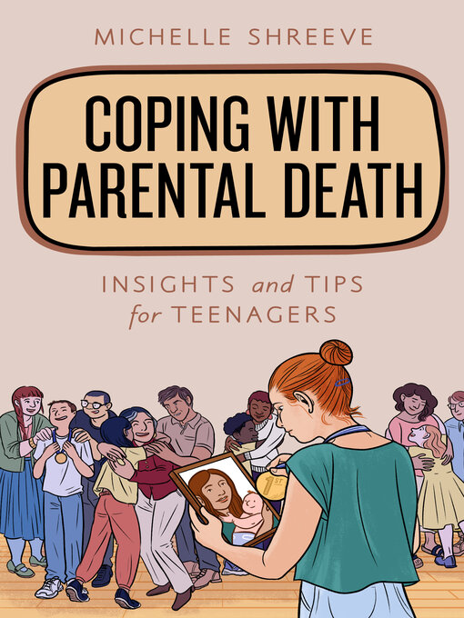 Title details for Coping with Parental Death by Michelle Shreeve - Available